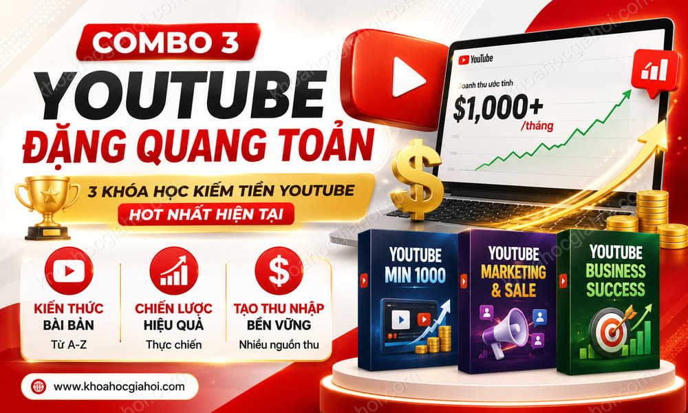 Combo 3 Khóa Học Youtube Đặng Quang Toản