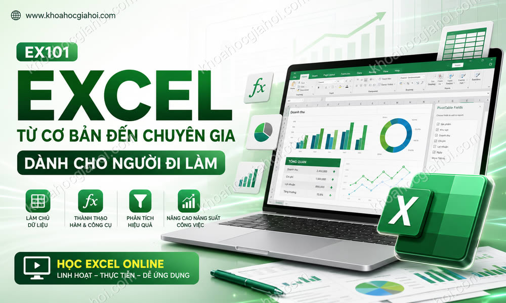 Excel Từ Cơ Bản Đến Chuyên Gia Dành Cho Người Đi Làm Cùng Học Excel Online
