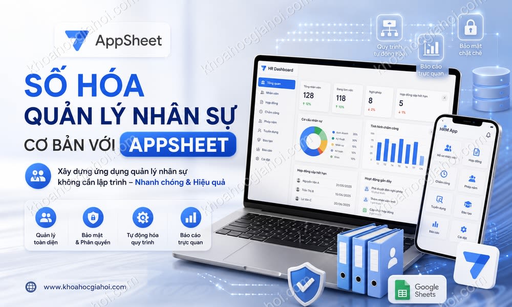 Khóa Học Số Hóa Quản Lý Nhân Sự Cơ Bản Với Appsheet