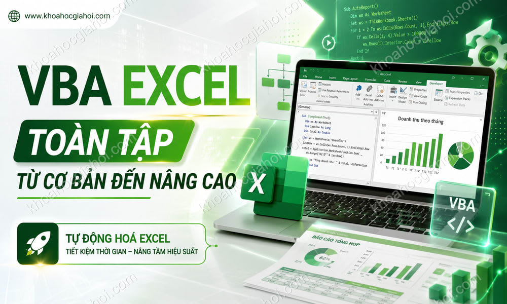 Khóa Học Vba Excel Toàn Tập Từ Cơ Bản Đến Nâng Cao