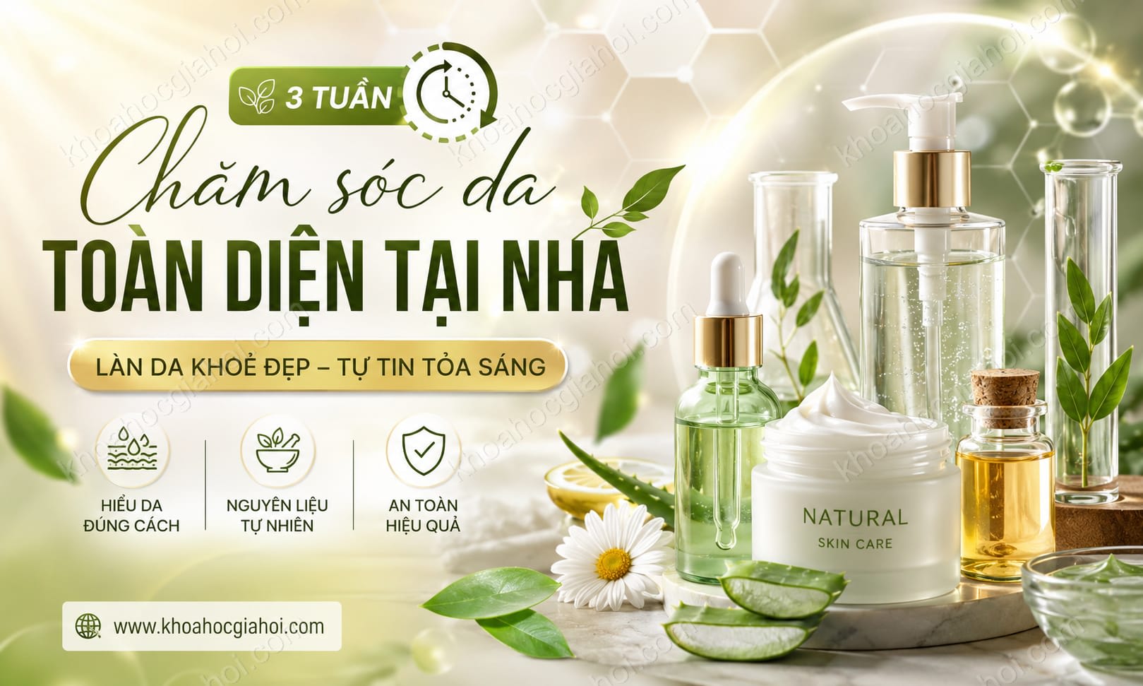 Khóa Học Chăm Sóc Da Toàn Diện Tại Nhà - Chỉ 3 Tuần Để Toả Sáng