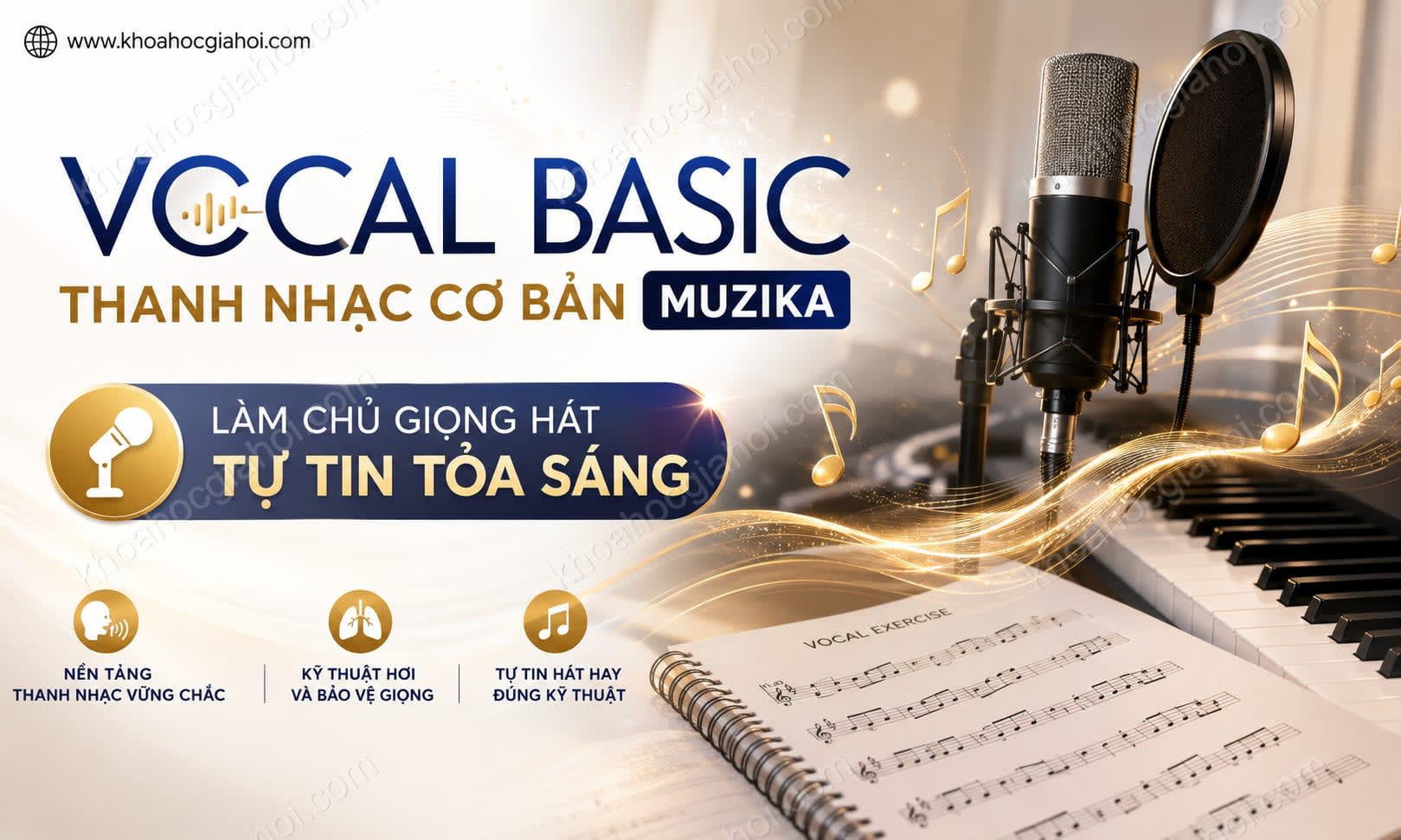 Khóa Học Vocal Basic – Thanh Nhạc Cơ Bản Muzika Khóa Học Vocal Basic – Thanh Nhạc Cơ Bản Muzika