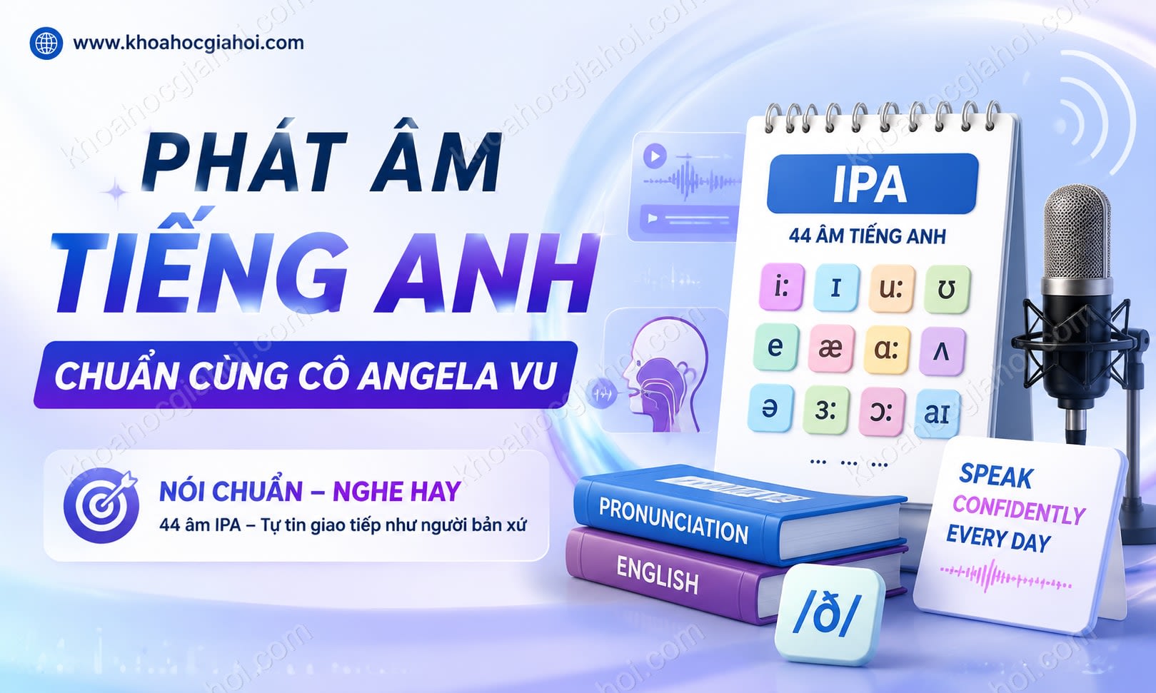 Khóa Học Phát Âm Tiếng Anh Chuẩn Cùng Cô Angela Vu