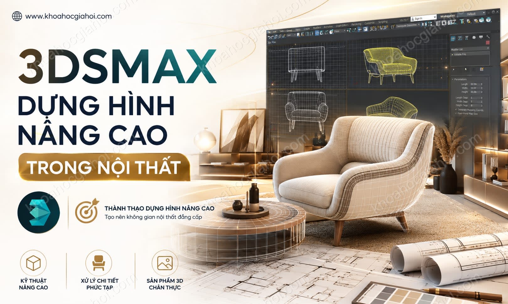 Khóa Học 3dsmax - Dựng Hình Nâng Cao Trong Nội Thất Khóa Học 3dsmax - Dựng Hình Nâng Cao Trong Nội Thất