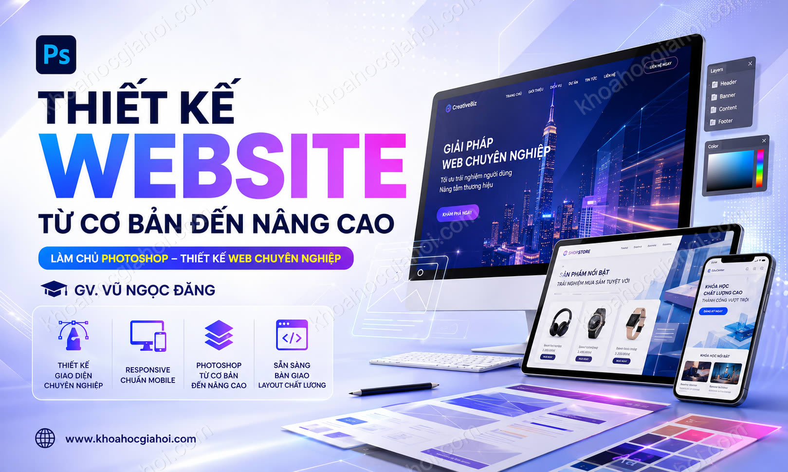Khoá Học Thiết Kế Website Từ Cơ Bản Đến Nâng Cao - Gv. Vũ Ngọc Đăng