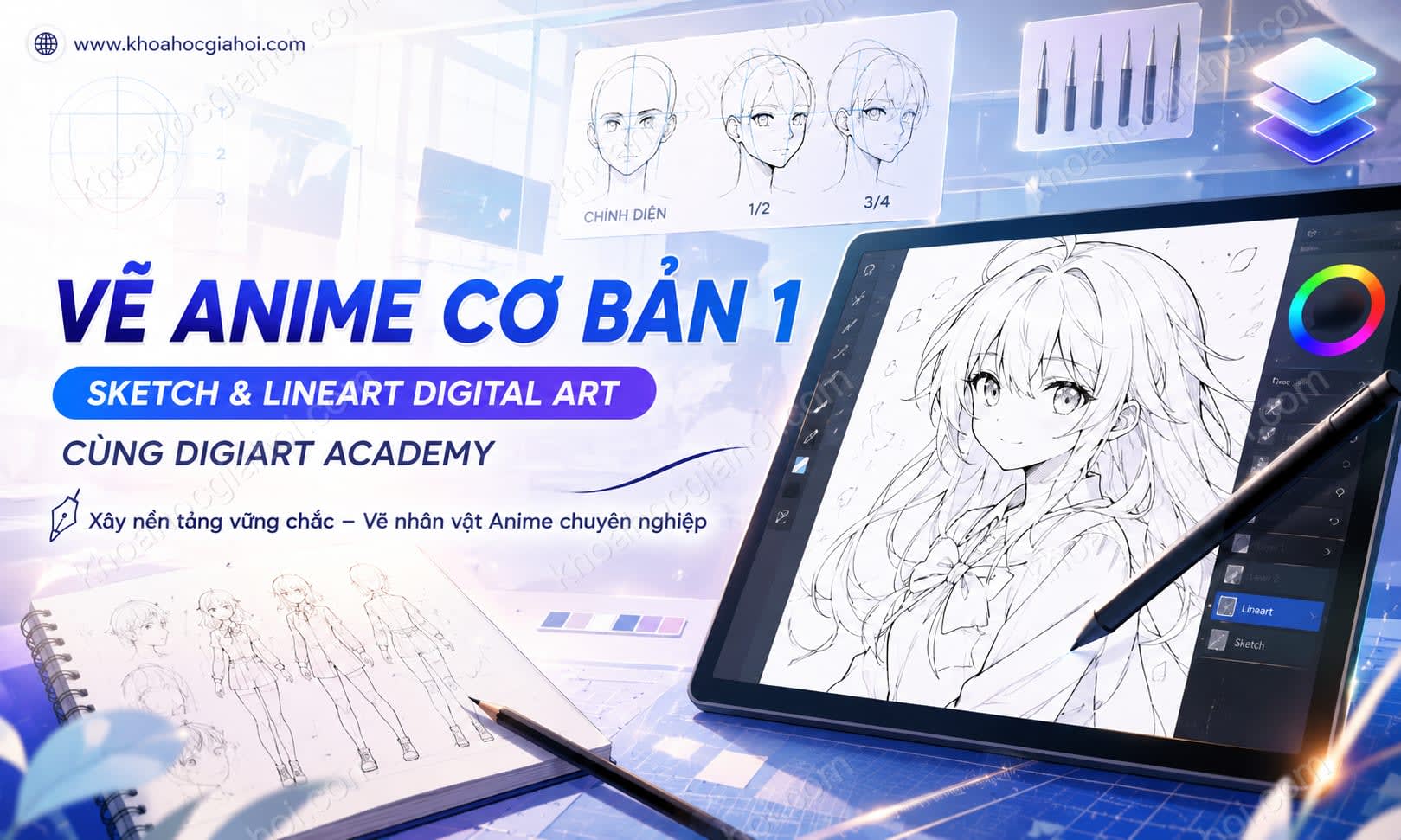 Khoá Học Vẽ Anime Cơ Bản 1: Sketch & Lineart Digital Art Cùng Digiart Academy
