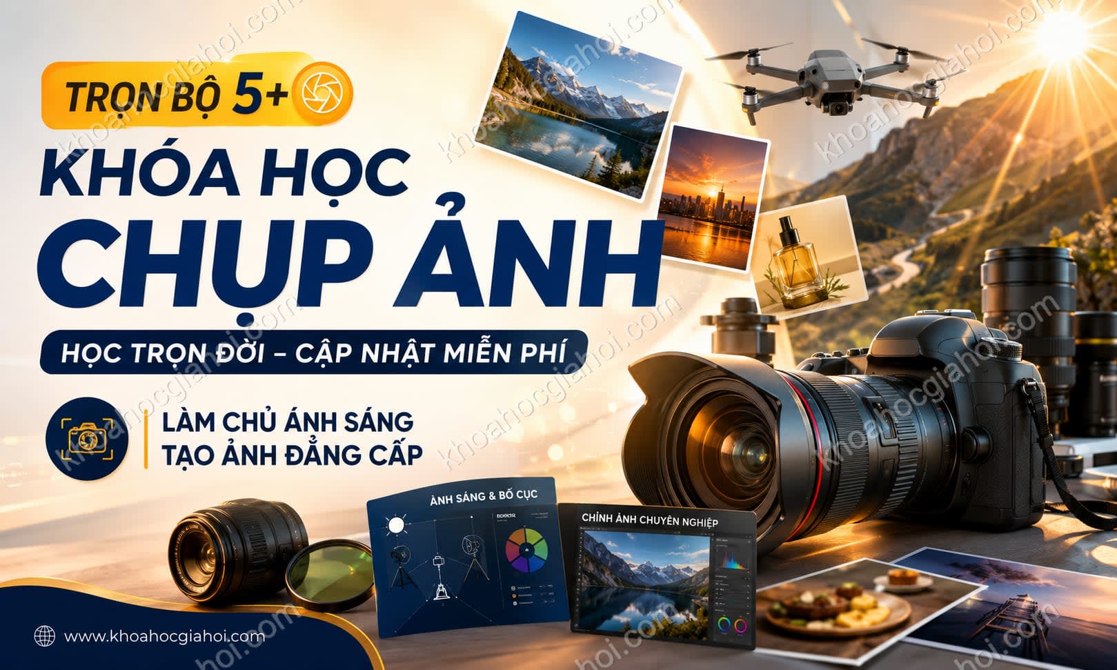 Trọn Bộ 5+ Khóa Học Chụp Ảnh – Học Trọn Đời, Cập Nhật Liên Tục Miễn Phí