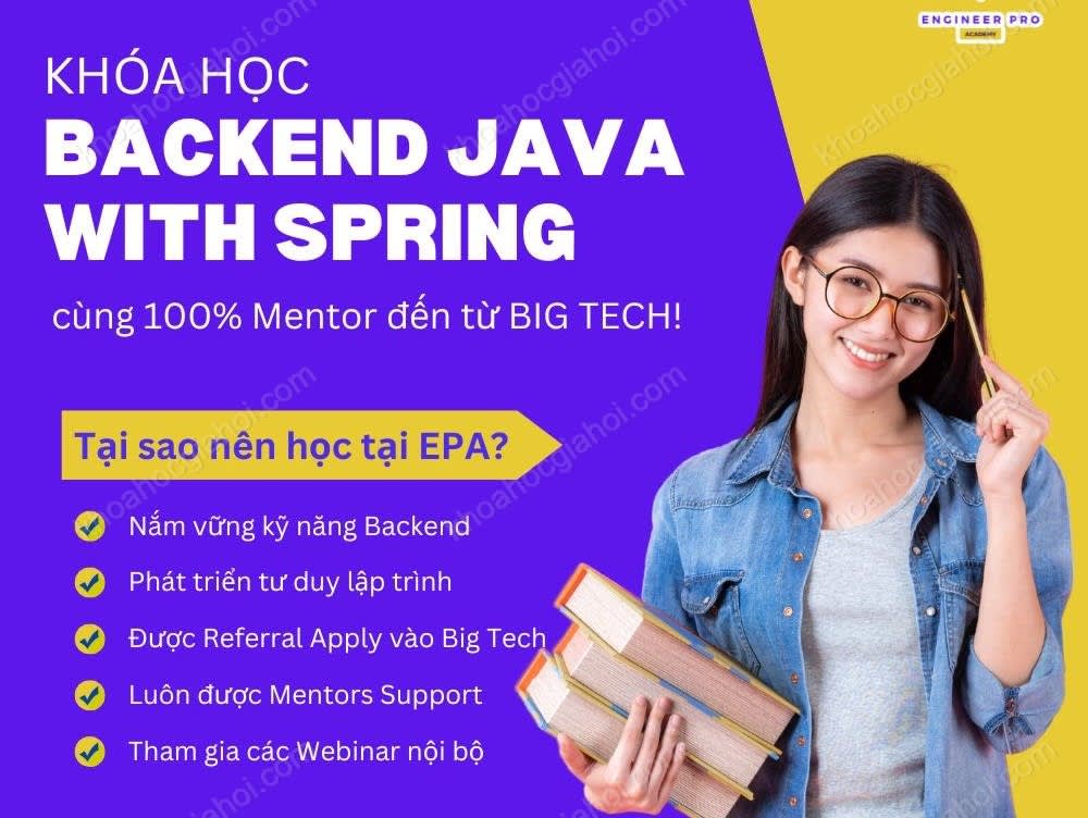 Khóa Học Backend Java With Spring Cùng 100% Mentor Đến Từ Big Tech Tại Engineer Pro