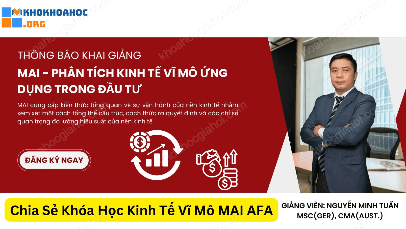 Khóa Học Phân Tích Kinh Tế Vĩ Mô Ứng Dụng Trong Đầu Tư (Mai) Cùng Afa