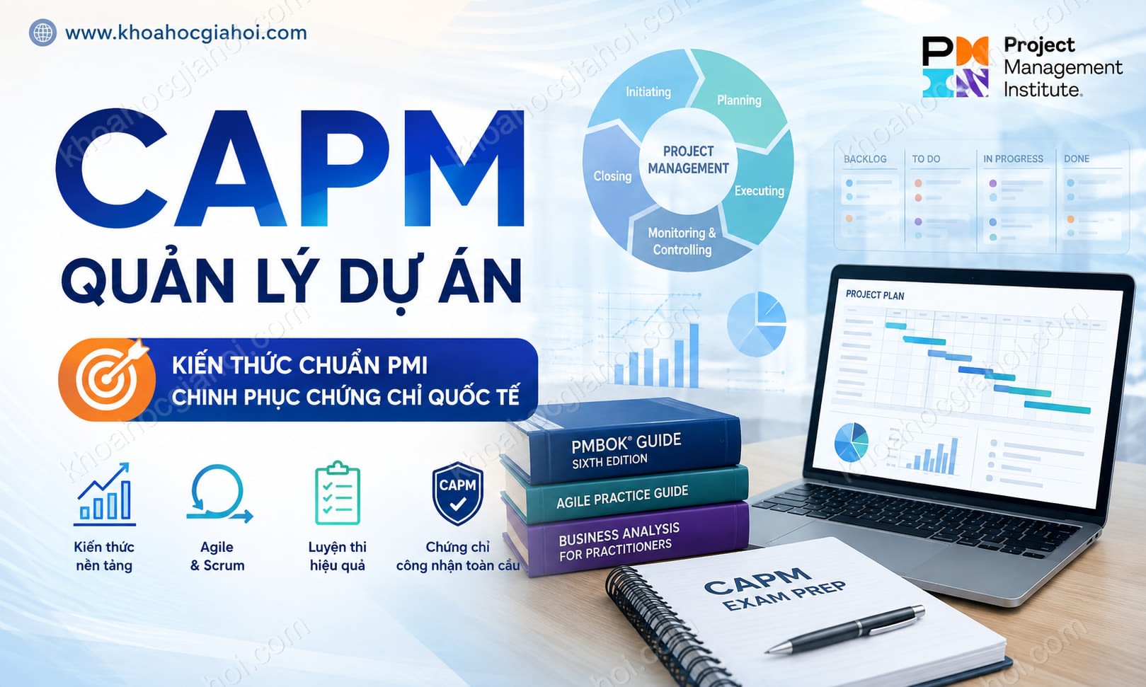 Khóa Học CAPM - Kiến Thức Và Luyện Thi Chứng Chỉ Quản Lý Dự Án Khóa Học CAPM - Kiến Thức Và Luyện Thi Chứng Chỉ Quản Lý Dự Án
