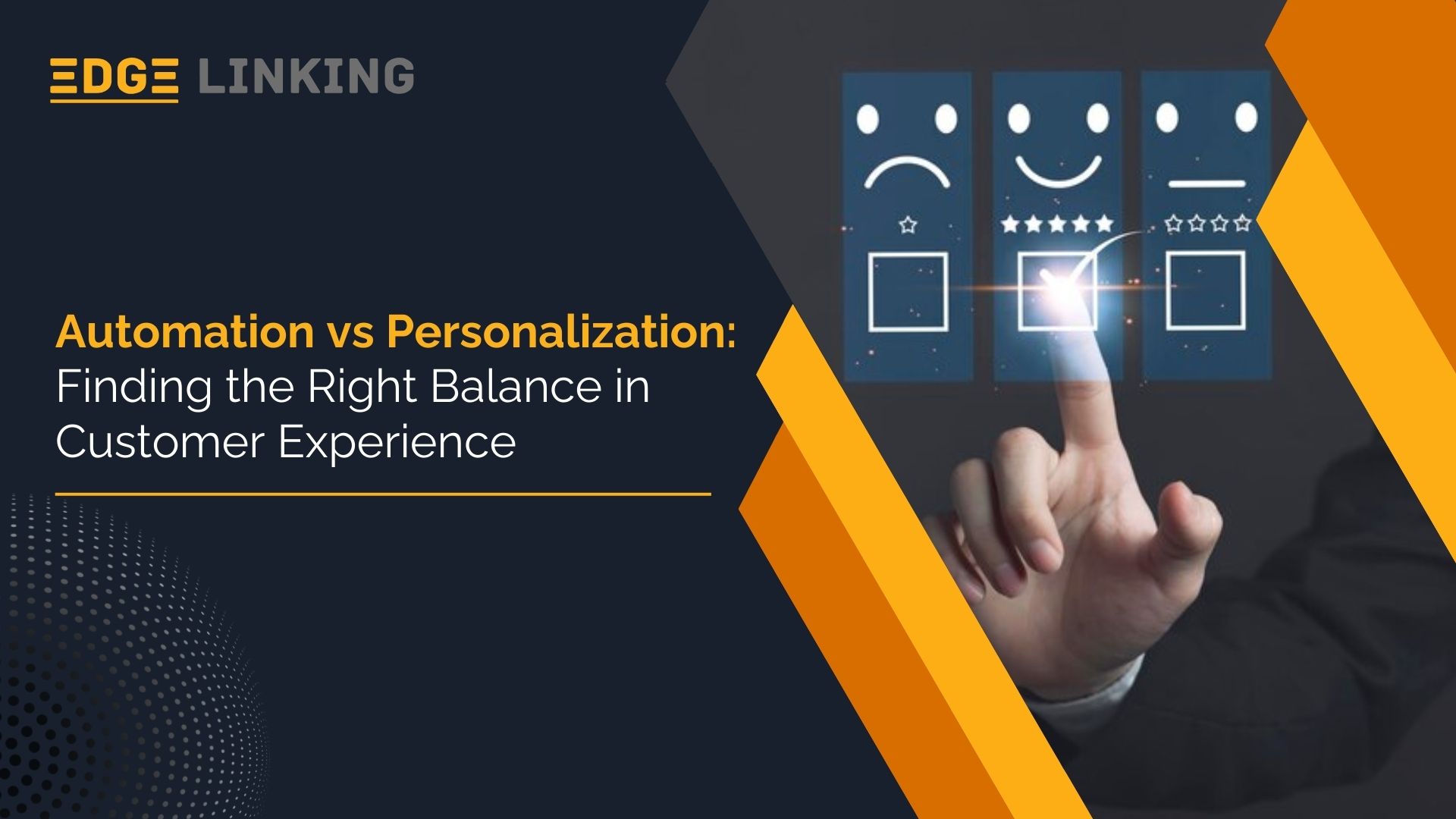 Automation vs Personalization: Finding the Right Balance in Customer Experience
