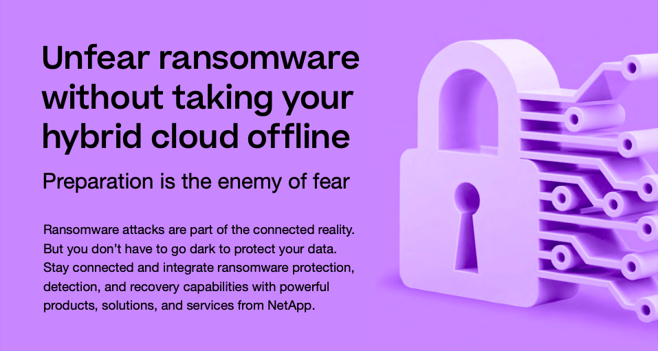 Unfear ransomware without taking your hybrid cloud offline