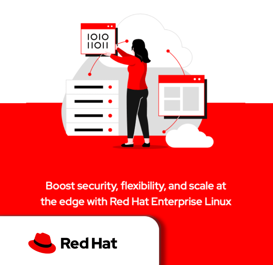 Boost security, flexibility, and scale at the edge with Red Hat Enterprise Linux