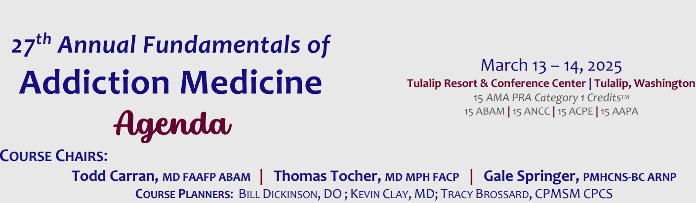 Providence Regional Medical Center Everett 27th Annual Fundamentals of Addiction Medicine 2025Providence Regional Medical Center Everett 27th Annual Fundamentals of Addiction Medicine 2025