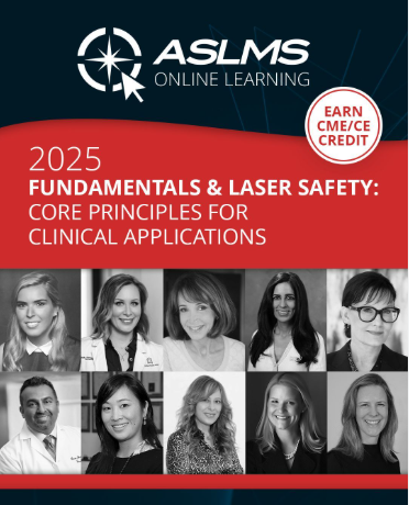 ASLMS Fundamentals and Laser Safety: Core Principles for Clinical Applications On-Demand Course 2025 cover