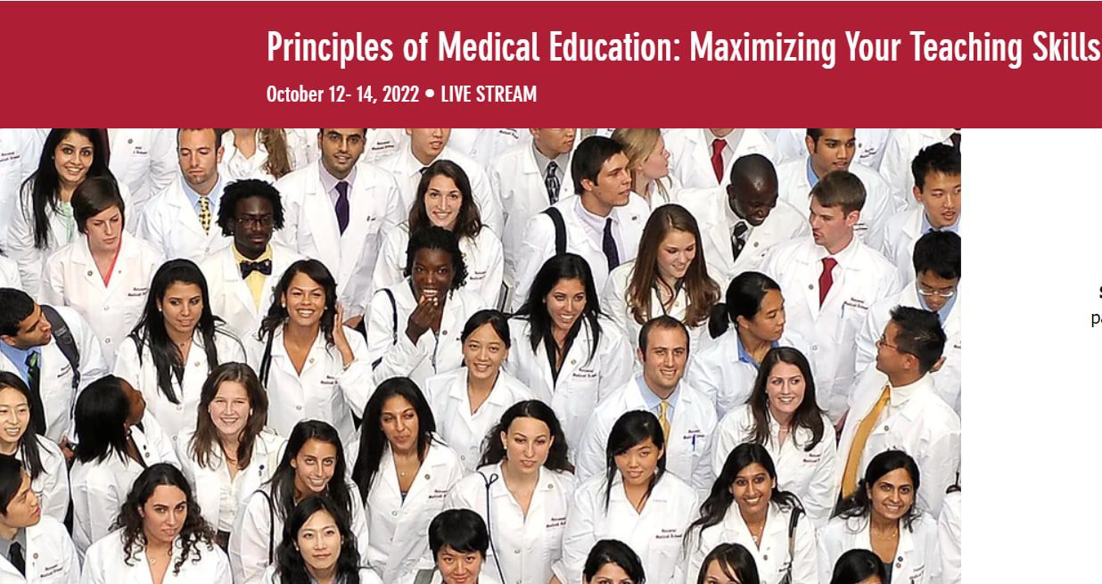 Harvard Principles of Medical Education: Maximizing Your Teaching Skills 2022