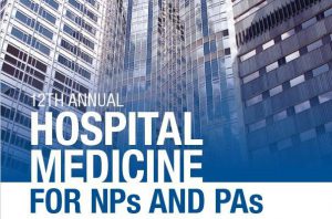 Hospital Medicine from Admission to Discharge: Inpatient Medicine for NPs & PAs 2020 (CME VIDEOS)