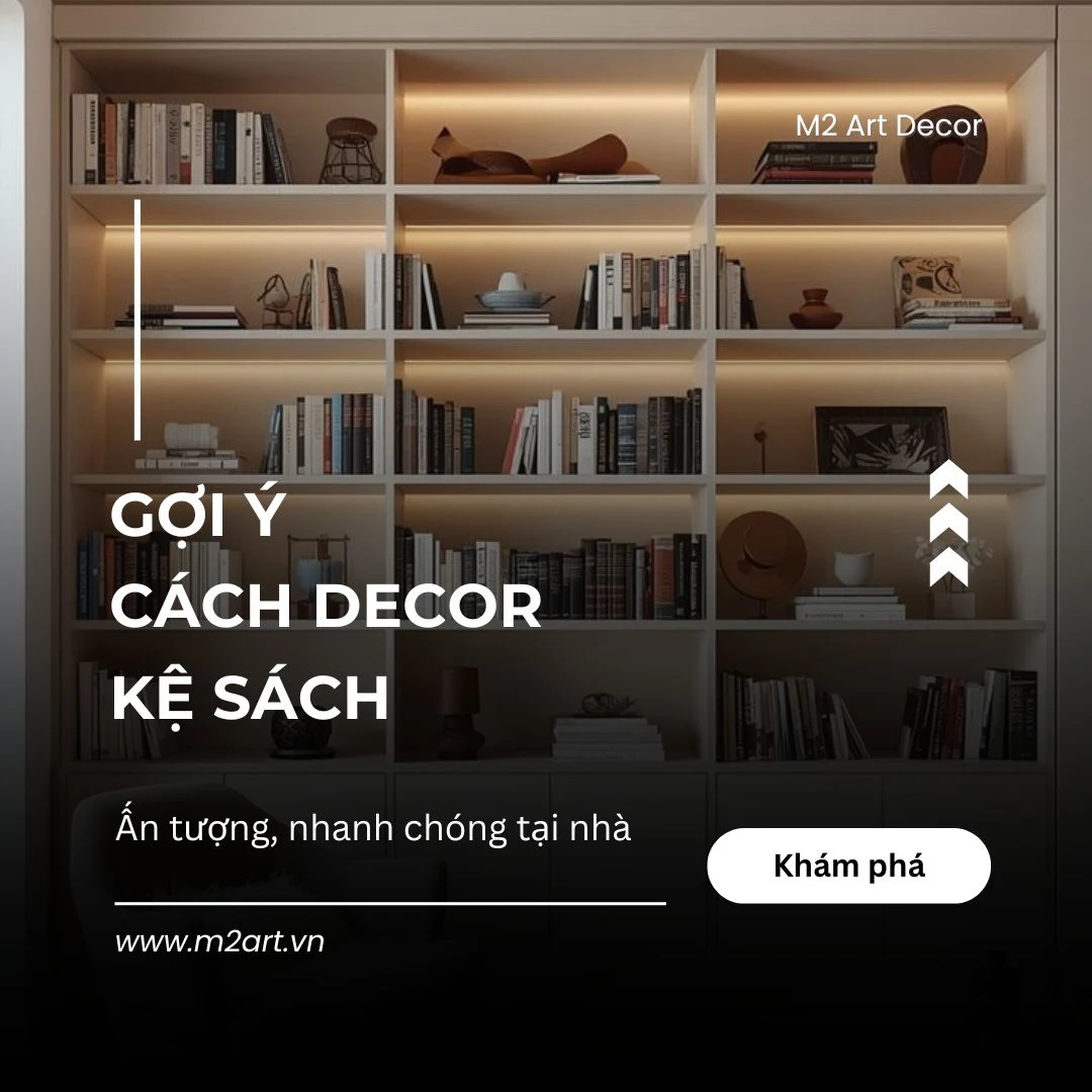 Gợi ý cách decor kệ sách đẹp như quán cà phê ngay tại nhà