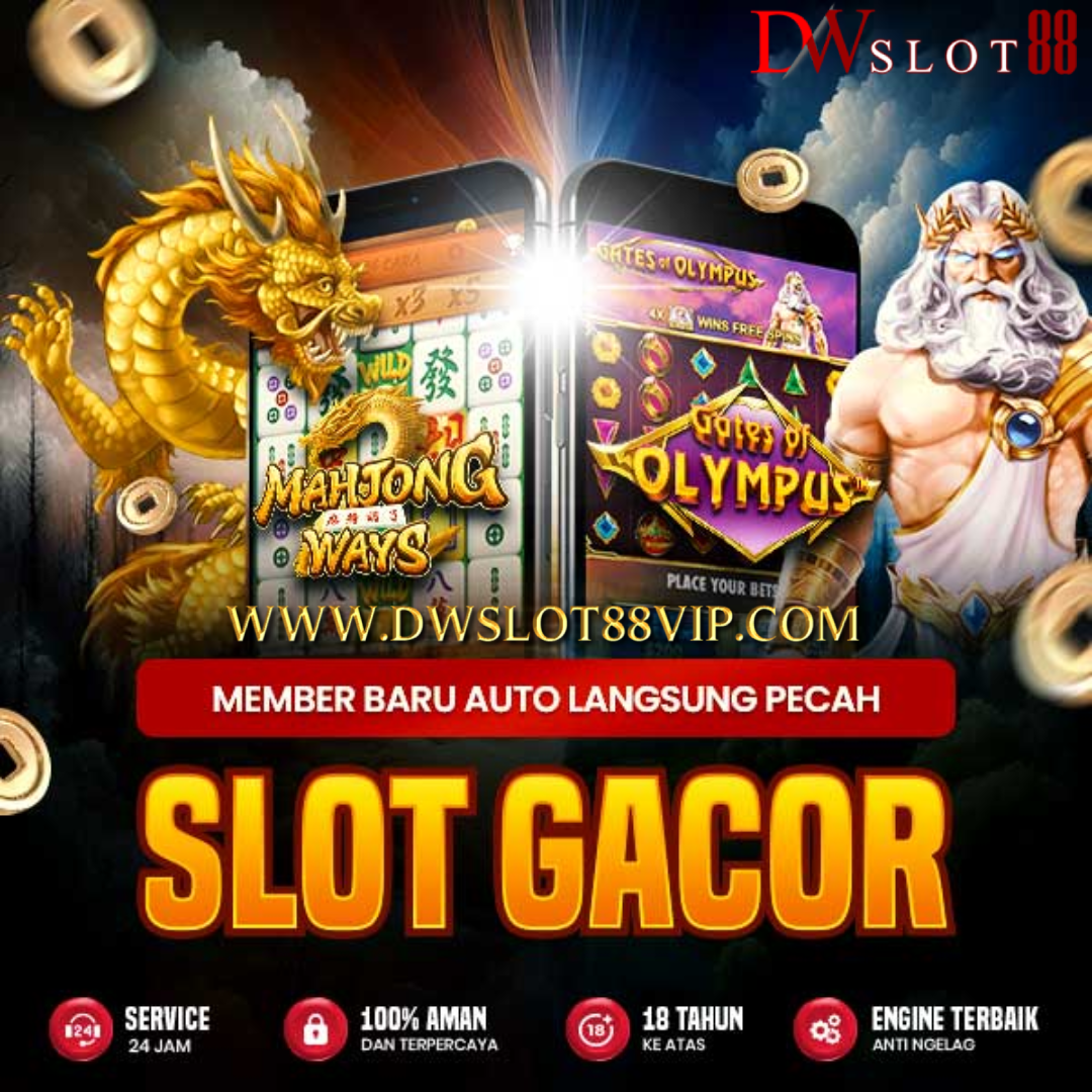 DWSLOT88 - Situs Slot Gacor Online Terpercaya Hari Ini Maxwin
