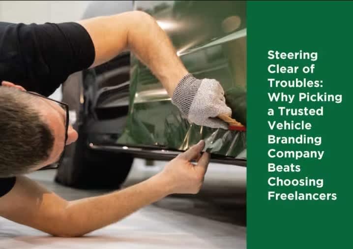 Why Picking a Trusted Vehicle Branding Company Beats Choosing Freelancers?