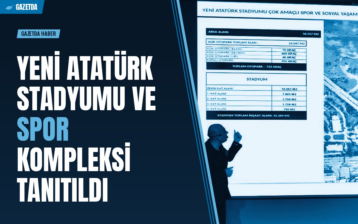 Yeni Atatürk Stadyumu ve Spor Kompleksi Tanıtıldı