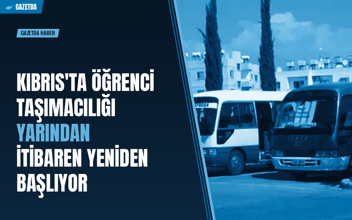 Kıbrıs'ta öğrenci taşımacılığı yarından itibaren yeniden başlıyor