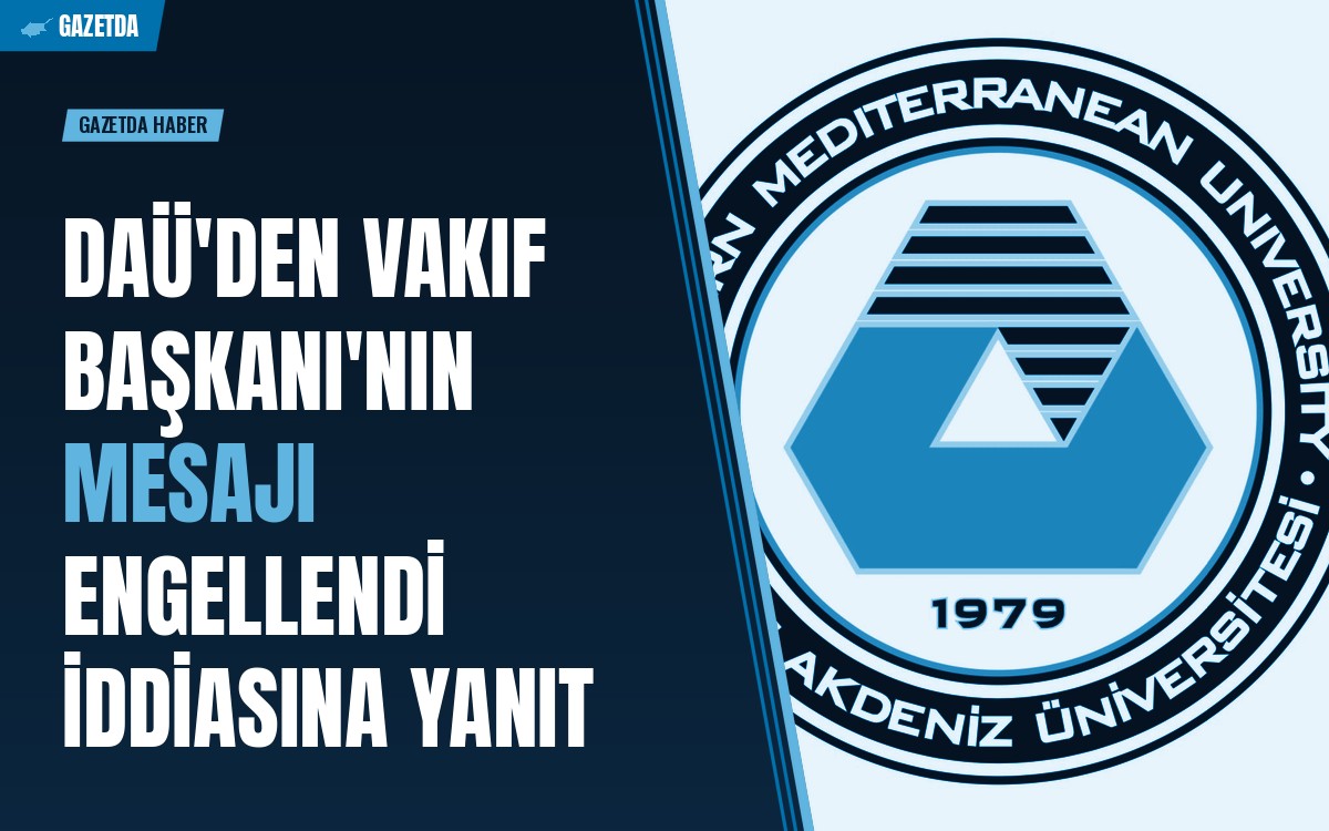 DAÜ'den Vakıf Başkanı'nın Mesajı Engellendi İddiasına Yanıt