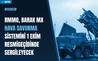 RMMO, Barak MX hava savunma sistemini 1 Ekim resmigeçidinde sergileyecek
