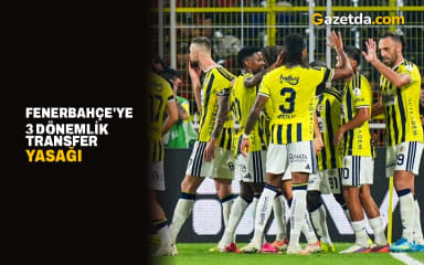 Fenerbahçe'ye 3 dönemlik transfer yasağı