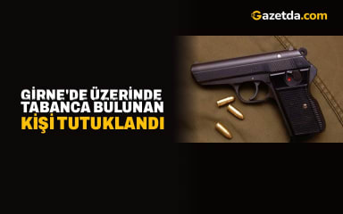 Girne'de üzerinde tabanca bulunan kişi tutuklandı