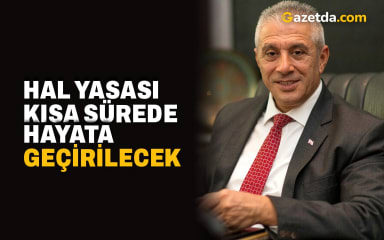 Taçoy: Hal Yasası kısa sürede hayata geçirilecek