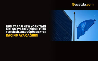 Rum tarafı New York’taki diplomatları Kıbrıslı Türk temsilcilerle görüşmekten kaçınmaya çağırdı