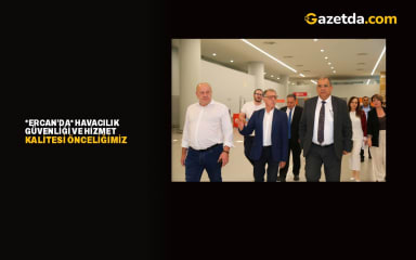 Sucuoğlu: Ercan’da havacılık güvenliği ve hizmet kalitesi önceliğimiz