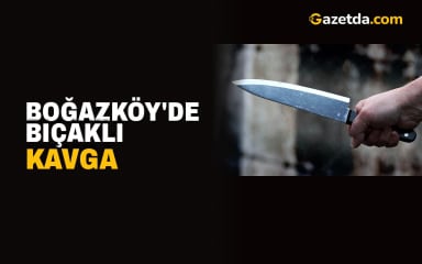 Boğazköy'de bıçaklı kavga: Karın ve sırtından yaralandı, zanlı tutuklandı