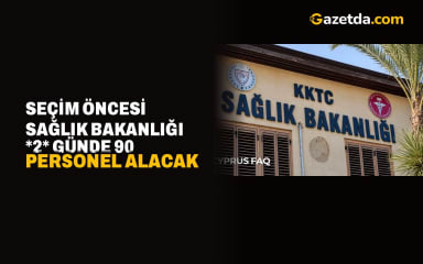 Seçim öncesi Sağlık Bakanlığı 2 günde 90 personel alacak