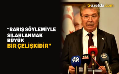 “Barış söylemiyle silahlanmak büyük bir çelişkidir"