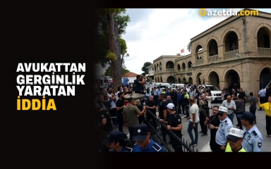 Avukattan gerginlik yaratan iddia