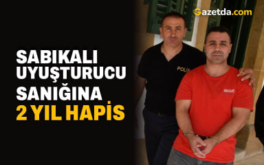 Sabıkalı uyuşturucu sanığına 2 yıl hapis