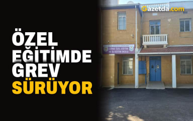 Özel eğitimde grev sürüyor