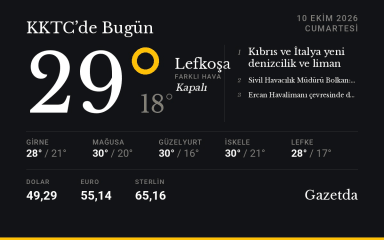 KKTC'de bugün: 10 Ekim Cumartesi