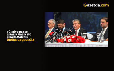 Üstel: Türkiye’de 100 Liralık Malın 150 Lira Olmasının Önüne Geçeceğiz