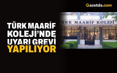 Türk Maarif Koleji’nde uyarı grevi yapılıyor, KTOEÖS basın açıklamasına çağırdı