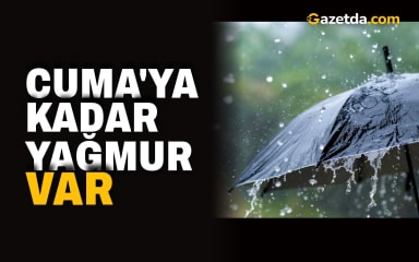 Cuma'ya kadar yağmur var