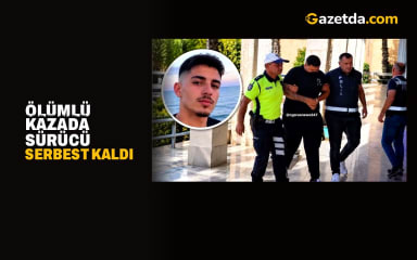 Ölümlü kazada sürücü serbest kaldı