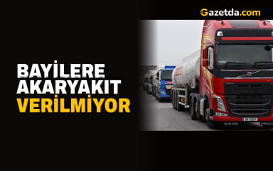 Bayilere akaryakıt verilmiyor