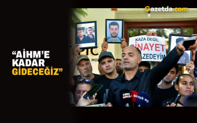 “AİHM’e kadar gideceğiz”