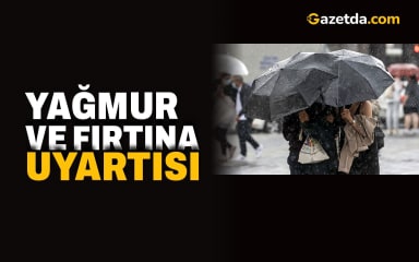 Yağmur ve fırtına uyarısı