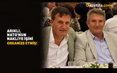 Arıklı, NATO'nun nakliye işini organize etmiş!