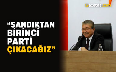 “Sandıktan birinci parti çıkacağız”