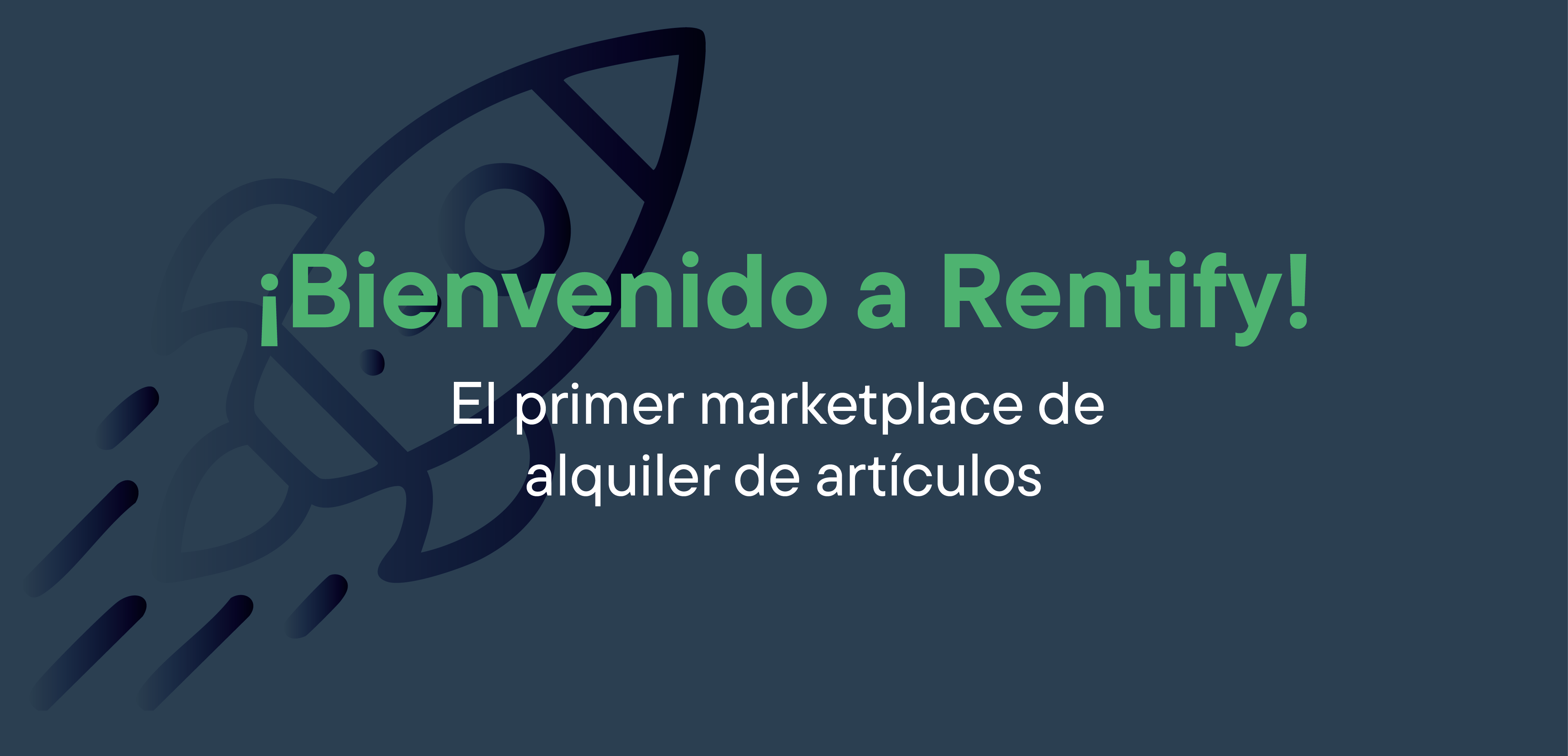 Bienvenido a Rentify